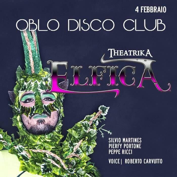 Theatrka Elfica @Oblò disco club