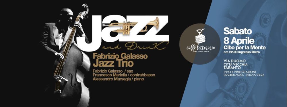 Jazz & Drink - Fabrizio Galasso trio @Cibo per la mente