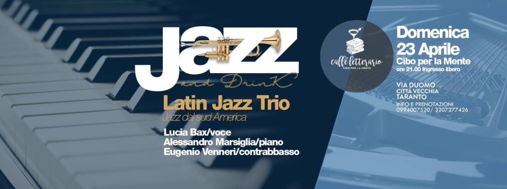 Jazz & Drink - Latin Jazz Trio @Cibo per la mente