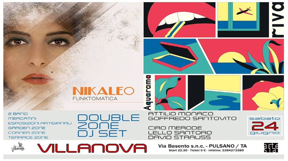 Nikaleo / Aquarama in concerto + Double Zone Dj Set @Villanova