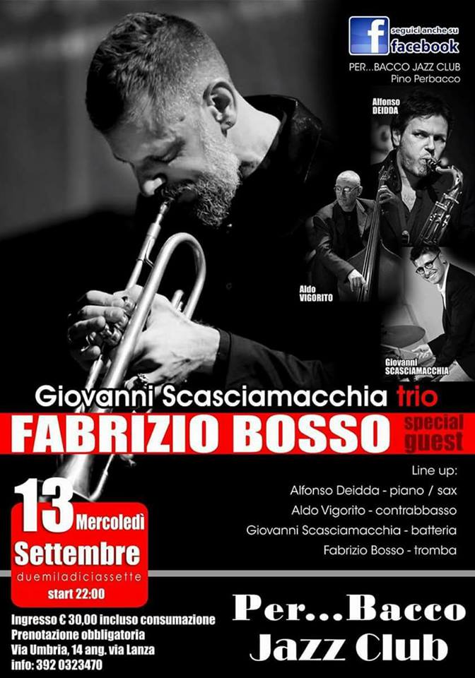 FABRIZIO BOSSO con SCASCIAMACCHIA trio @Per...Bacco Jazz club