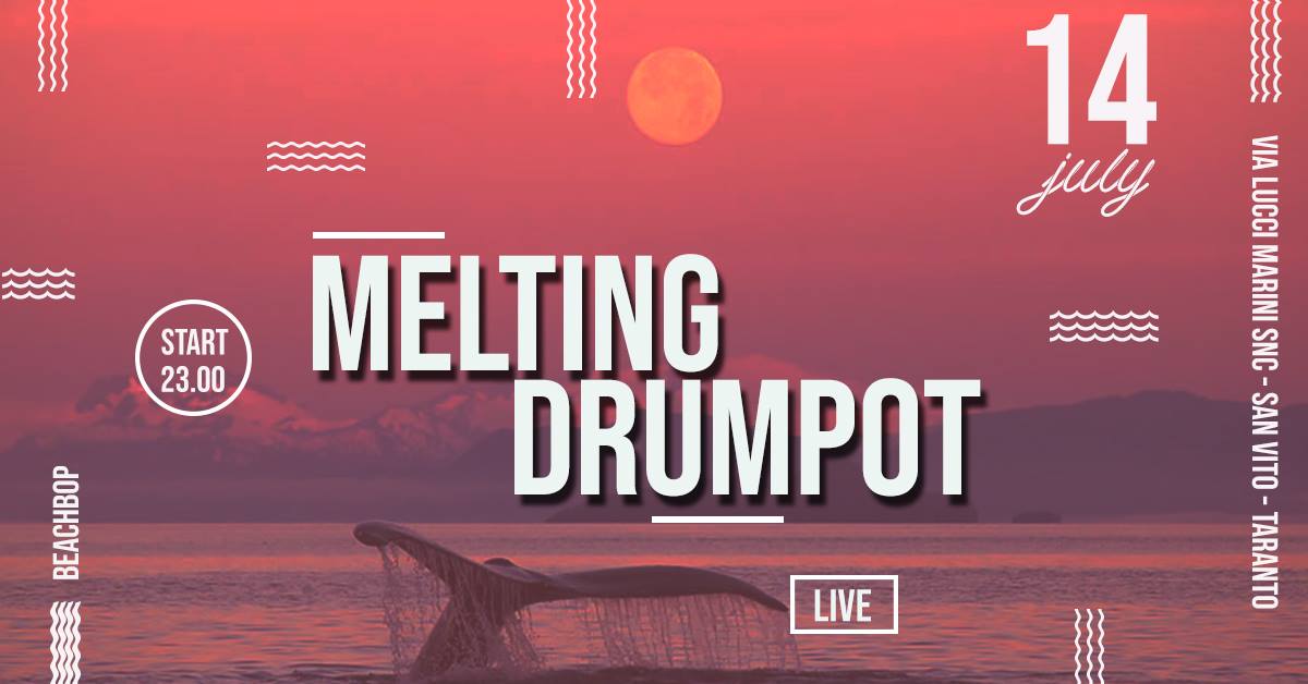 Melting Drumpot live - Beachbop